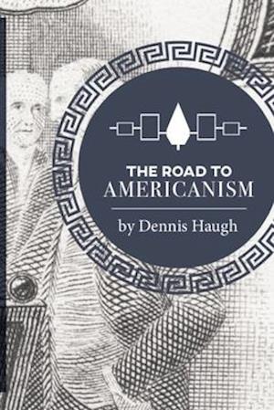 The Road to Americanism