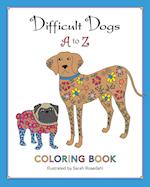 Difficult Dogs A to Z