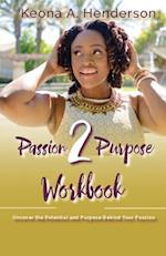 Passion2Purpose Workbook