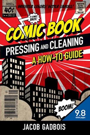 Comic Book Pressing and Cleaning: A How-To Guide