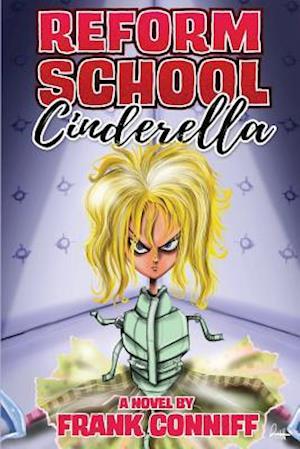 Reform School Cinderella