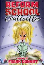 Reform School Cinderella