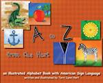 A to Z from The Hart: an illustrated Alphabet Book with American Sign Language 