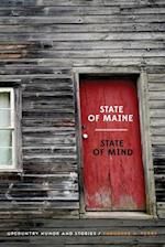 State of Maine - State of Mind: Upcountry Humor and Stories 