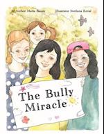 The Bully Miracle