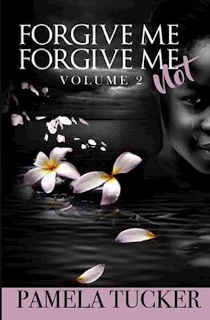 Forgive Me Forgive Me Not Vol 2