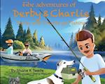 The Adventures of Derby & Charlie - Derby and Charlie go Fishing: The Magic of Attitude 