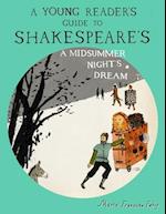 A Young Reader's Guide to Shakespeare's A Midsummer Night's Dream