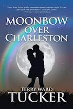 Moonbow Over Charleston 