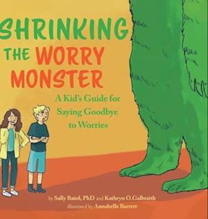 Shrinking The Worry Monster