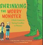 Shrinking The Worry Monster