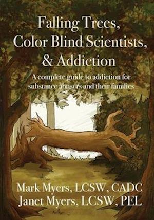 Falling Trees, Color Blind Scientists, and Addiction