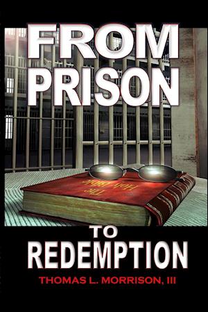 From Prison to Redemption