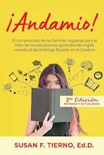 Andamio! El compromiso de las familias hispanas para el exito de los estudiantes aprendiendo ingles usando el Aprendizaje Basado en el Cerebro