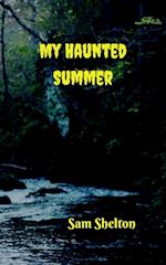 My Haunted Summer