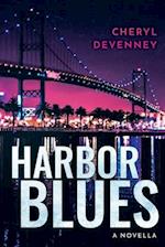 HARBOR BLUES a novella