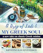 A Drop of Ladi & My Greek Soul