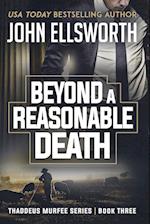 Beyond a Reasonable Death