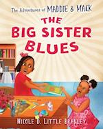 The Adventures of Maddie and Mack: The Big Sister Blues 