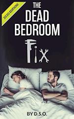 The Dead Bedroom Fix