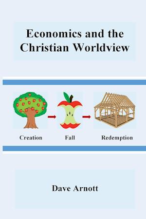 Economics and the Christian Worldview