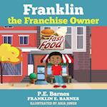 Franklin the Franchise Owner