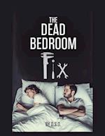 Dead Bedroom Fix