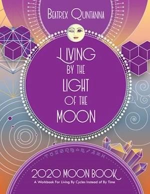 Living by the Light of the Moon