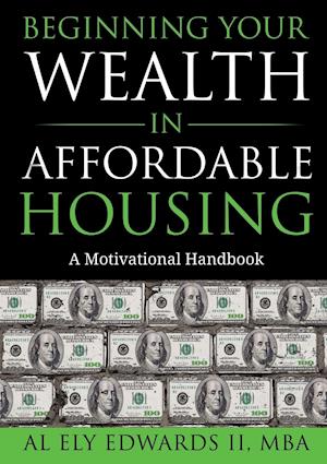 Beginning Your Wealth in Affordable Housing