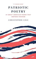 Patriotic Poetry: 69 Great American Poems That Inspired Freedom 