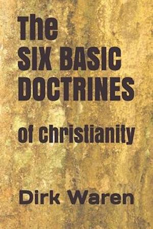 The SIX BASIC DOCTRINES