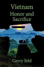 Vietnam; Honor and Sacrifice 