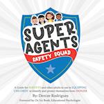 Super Agents Safety Squad