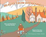 Beauty from Brokenness 