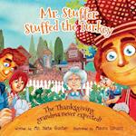 Mr. Stuffer Stuffed the Turkey