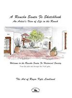 A Rancho Santa Fe Sketchbook