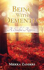 Being With Dementia