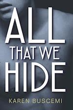 All That We Hide