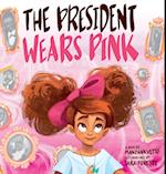The President Wears Pink 