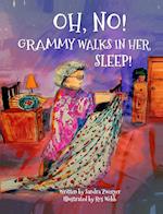 OH,NO! Grammy Walks in Her Sleep 