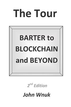 The Tour: BARTER to BLOCKCHAIN and BEYOND