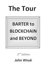 The Tour: BARTER to BLOCKCHAIN and BEYOND 