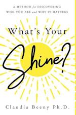 What's Your Shine?