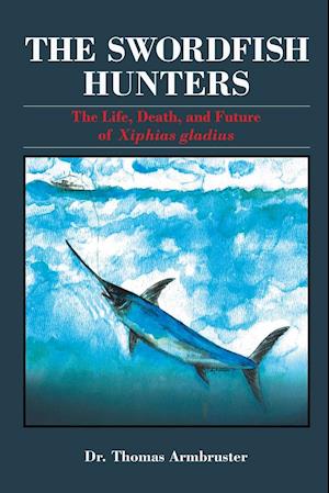 The Swordfish Hunters
