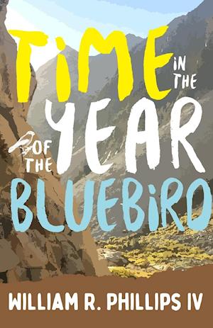 Time in the Year of the Bluebird