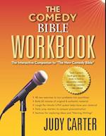 The Comedy Bible Workbook: The Interactive Companion to "The New Comedy Bible" 