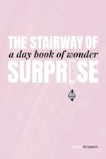 The Stairway of Surprise: A Day Book of Wonder 