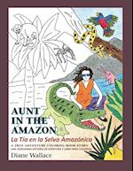 Aunt in the Amazon - La Tia en la Selva Amazónica