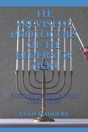 The (Revised) Protocols of the Elders of Zion