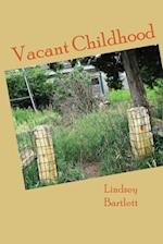 Vacant Childhood